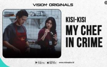 Mengenal Serial My Chef in Crime di VISION, Perpaduan Kuliner, Investigasi, Misteri, hingga Romance